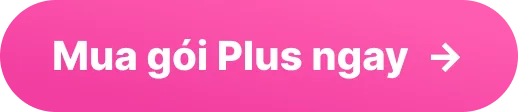 Mua gói Plus ngay